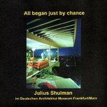 All began just by chance. Julius Shulman. Cover: Thomas Spier