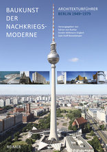 Baukunst der Nachkriegsmoderne, Architekturführer Berlin 1949–1979. 