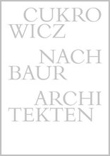 Cukrowicz Nachbaur Architekten, 1992–2014
