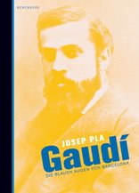 Gaudí, Die blauen Augen von Barcelona, von Josep Pla. 