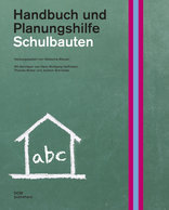 Schulbauten, Handbuch und Planungshilfe. 