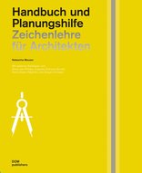 Zeichenlehre für Architekten, Handbuch und Planungshilfe, von Natascha Meuser. 