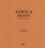 Africa Drawn, One Hundred Cities, von Gary White,  Marguerite Pienaar,  Bouwer Serfontein. 
