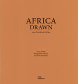 Africa Drawn, One Hundred Cities, von Gary White,  Marguerite Pienaar,  Bouwer Serfontein. 