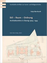 Stil Raum Ordnung, Architekturlehre in Danzig 1904–1945, mit Institut für Kunst- und Bildgeschichte der Humboldt-Universität zu Berlin (Hrsg.). 