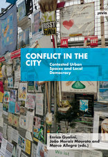 Conflict in the City, Contested Urban Spaces and Local Democracy, mit Enrico Gualini (Hrsg.),  João Morais Mourato (Hrsg.),  Marco Allegra (Hrsg.). 