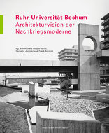 Ruhr-Universität Bochum – Architekturvision der Nachkriegsmoderne, Programmatische Hochschularchitektur der 1960er Jahre, mit Richard Hoppe-Sailer (Hrsg.),  Cornelia Jöchner (Hrsg.),  Frank Schmitz (Hrsg.). 