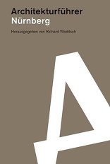 Architekturführer Nürnberg,  mit Richard Woditsch (Hrsg.). 