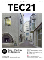 TEC21, Basel – Stadt im Dreiländereck. 