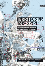 Territories in Crisis, Architecture and Urbanism Facing Changes in Europe, mit Cristina Bianchetti (Hrsg.),  Elena Cogato Lanza (Hrsg.),  Agim Enver Kercuku (Hrsg.),  Angelo Sampieri (Hrsg.),  Angioletta Voghera (Hrsg.). 