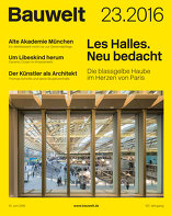 Bauwelt, Les Halles. Neu bedacht. 