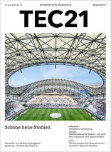 TEC21 2016|24, Schöne neue Stadien. 