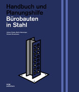 Bürobauten in Stahl, Handbuch und Planungshilfe, von Johann Eisele,  Martin Mensinger,  Richard Stroetmann. 
