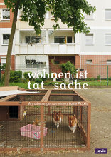 wohnen ist tat–sache, Annäherungen an eine urbane Praxis, mit Wohnbund e. V. (Hrsg.),  HafenCity Universität Hamburg (Hrsg.). 