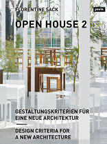 Open House 2, Gestaltungskriterien für eine neue Architektur, von Florentine Sack. 
