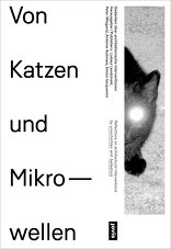 Von Katzen und Mikrowellen, Gedanken über architektonische Interventionen, mit Lukasz Lendzinski (Hrsg.),  Peter Weigand (Hrsg.),  Antoine Aubinais (Hrsg.),  Simon Jacquemin (Hrsg.). 