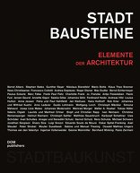 Stadtbausteine, Stadtbaukunst 8: Elemente der Architektur, mit Christoph Mäckler (Hrsg.),  Frank Paul Fietz (Hrsg.),  Saskia Göke (Hrsg.). 