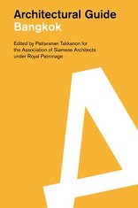 Bangkok, Architectural Guide, mit Pattaranan Takkanon (Hrsg.). 