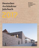 Deutsches Architektur Jahrbuch 2017,  mit Yorck Förster (Hrsg.),  Christina Gräwe (Hrsg.),  Peter Cachola Schmal (Hrsg.). 