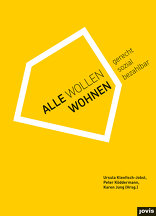 Alle wollen wohnen, Gerecht. Sozial. Bezahlbar, mit Ursula Kleefisch-Jobst (Hrsg.),  Peter Köddermann (Hrsg.),  Karen Jung (Hrsg.). 