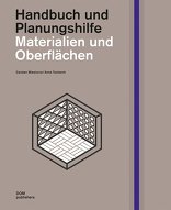 Materialien und Oberflächen, Handbuch und Planungshilfe, von Carsten Wiewiorra,  Anna Tscherch. 