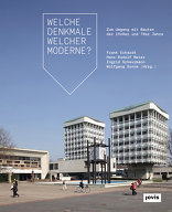 Welche Denkmale welcher Moderne?, Zum Umgang mit Bauten der 1960er und 70er Jahre, mit Frank Eckardt (Hrsg.),  Hans-Rudolf Meier (Hrsg.),  Ingrid Scheurmann (Hrsg.),  Wolfgang Sonne (Hrsg.). 
