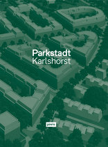 Parkstadt Karlshorst, Modell einer Wohnstadt, mit Klaus Theo Brenner (Hrsg.). 