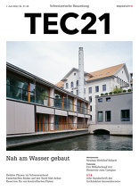 TEC21 2016|27-28, Nah am Wasser gebaut. 