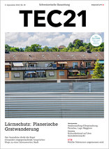 TEC21 2016|36, Lärmschutz: Planerische Gratwanderung. 