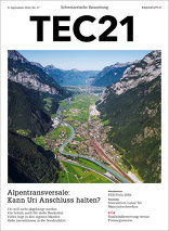 TEC21 2016|37, Alpentransversale: Kann Uri Anschluss halten?. 
