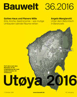 Bauwelt 2016|36, Utøya 2016. 