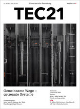 TEC21 2016|43, Gemeinsame Wege – getrennte Systeme. 