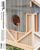 werk, bauen + wohnen 2016-11, Holzkonstruktionen. 