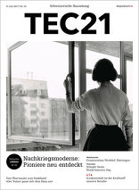 TEC21, Nachkriegsmoderne: Pioniere neu entdeckt. 