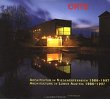 ORTE. Architektur in Niederösterreich I. 1986-1997