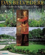 Das Belvedere - Der Garten des Prinzen Eugen in Wien