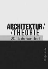 Architekturtheorie 20. Jahrhundert