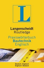 Praxiswörterbuch Bautechnik Englisch