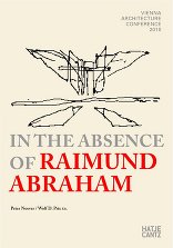 In the Absence of Raimund Abraham