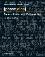 [phase eins]. Die Architektur von Wettbewerben