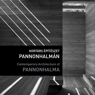 Contemporary Architecture of Pannonhalma