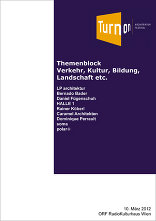 Turn On 2012 - Themenblock Verkehr, Kultur, Bildung, Landschaft etc