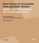 »Neue Heime als Grundzellen eines gesunden Staates«