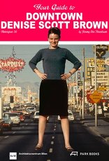 Your Guide to Downtown Denise Scott Brown