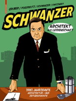 Karl Schwanzer. Architekt aus Leidenschaft als Graphic Novel