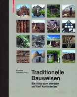 Traditionelle Bauweisen