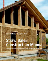 Straw Bale Construction Manual