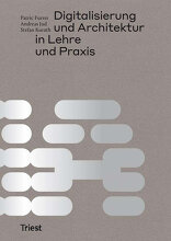 Digitalisierung und Architektur in Lehre und Praxis