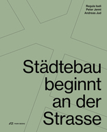 Städtebau beginnt an der Strasse