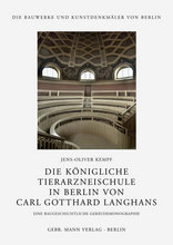 Die Königliche Tierarzneischule in Berlin von Carl Gotthard Langhans